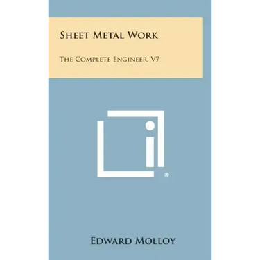 Sheet Metal Work: The Complete Engineer, V7