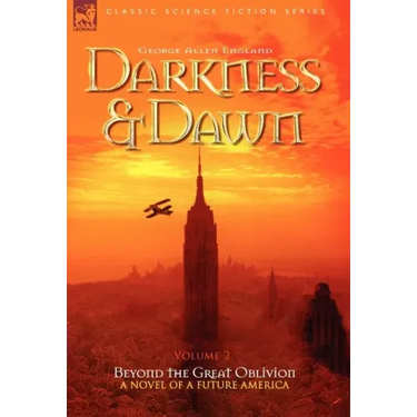 Darkness & Dawn Volume 2 - Beyond the Great Oblivion