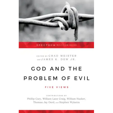 God and the Problem of Evil: Five Views