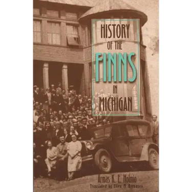 History of the Finns in Michigan
