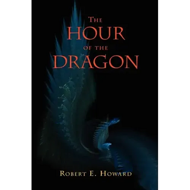 The Hour of the Dragon (Conan the Conqueror)