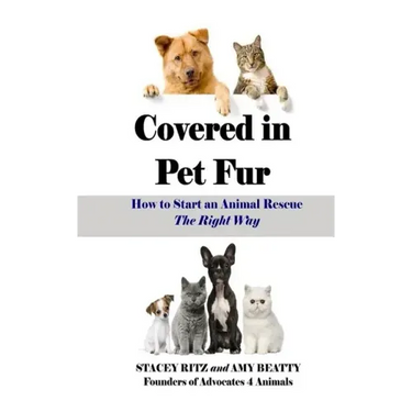 Covered in Pet Fur: How to start an animal rescue