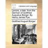 Lenore, a Tale: From the German of Gottfried Augustus Burger. by Henry James Pye.