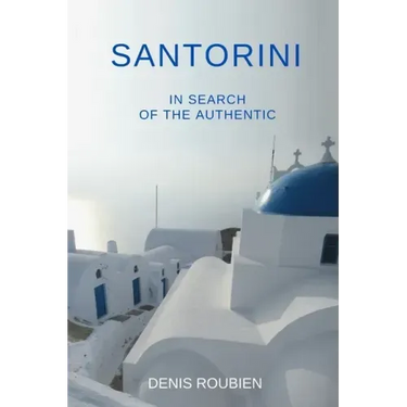 Santorini. In search of the authentic