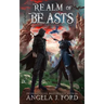 Realm of Beasts: An Epic Fantasy Adventure with Mythical Beasts