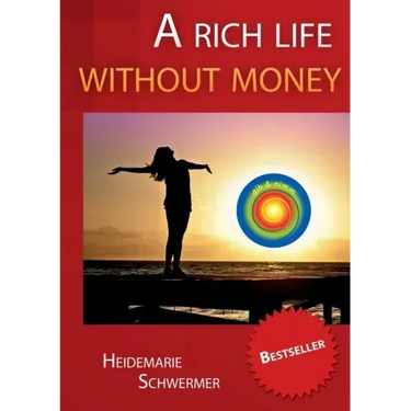 A rich life without money