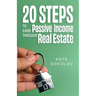 20 Steps to Earn Passive Income Through Real Estate