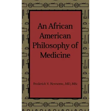 An African American Philosophy of Medicine