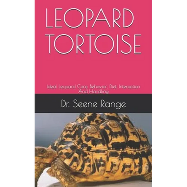 Leopard Tortoise: Ideal Leopard Care, Behavior, Diet, Interaction And Handling