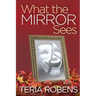 What The Mirror Sees