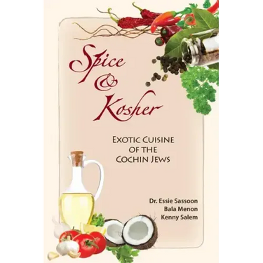 Spice & Kosher - Exotic Cuisine of the Cochin Jews