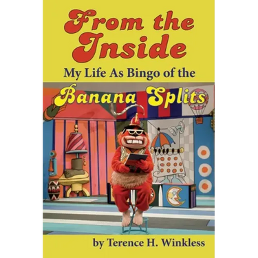 From the Inside: My Life As Bingo of the Banana Splits
