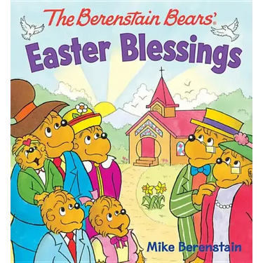 The Berenstain Bears Easter Blessings