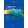Endurance Sports Medicine: A Clinical Guide