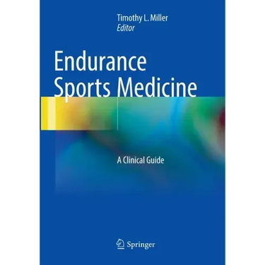 Endurance Sports Medicine: A Clinical Guide