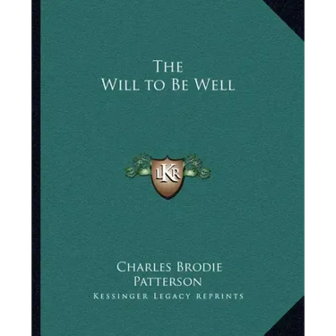 The Will to Be Well
