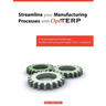 Streamline Your Manufacturing Processes with Openerp