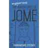 The Mysterious Adventures of Jome