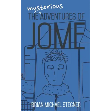 The Mysterious Adventures of Jome