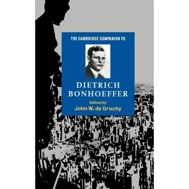 The Cambridge Companion to Dietrich Bonhoeffer