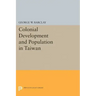 Colonial Development and Population in Taiwan