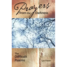 Prayers from the Darkness: The Difficult Psalms