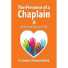 The Presence of a Chaplain: My Personal Tapestry of Life
