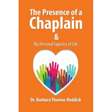 The Presence of a Chaplain: My Personal Tapestry of Life