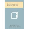 Revolutionary War Journals Of Henry Dearborn, 1775-1783