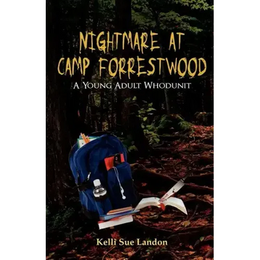 Nightmare at Camp Forrestwood: A Young Adult Whodunit