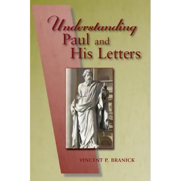 Understanding Paul and His Letters