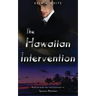 The Hawaiian Intervention