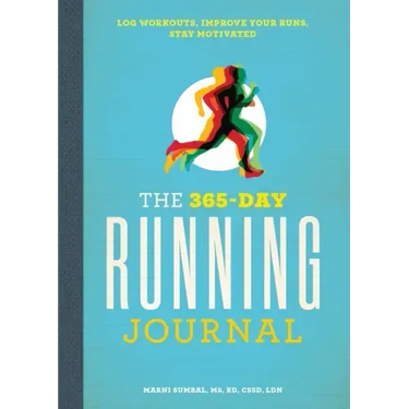 The 365-Day Running Journal: Log Workouts, Improve Your Runs, Stay Motivated