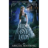Hush A Bye Lady