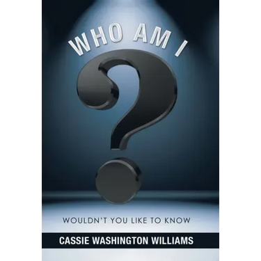 Who Am I?: Wouldn't You Like to Know