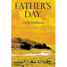 Father's Day: Part III - Fulfillment