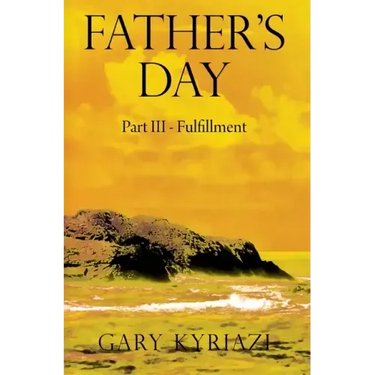 Father's Day: Part III - Fulfillment
