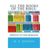 All the Books of the Bible: : Epistle to the Romans