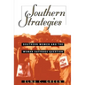 Southern Strategies: Southern Women and the Woman Suffrage Question