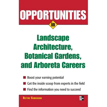 Opportunities in Landscape Architecture, Botanical Gardens and Arboreta Careers