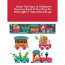 Color The Toys: A Children's Coloring Book of Fun Toys for Kids Ages 3 Years Old and up