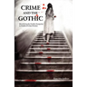 Crime and the Gothic: Identifying the Gothic Footprint in Modern Crime Fiction