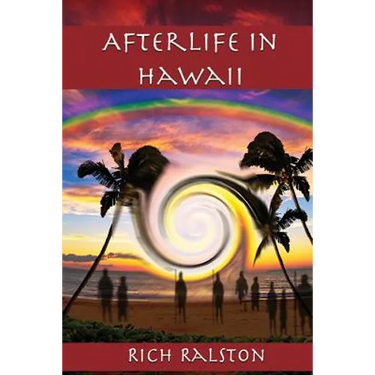 Afterlife in Hawaii: Stories and Experiences from a Spiritual Medium