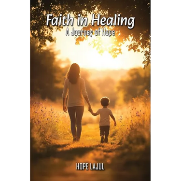 Faith In Healing: A Hopeful Journey