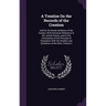 A Treatise On the Records of the Creation: And On the Moral Attributes of the Creator; With Particular Reference to the Jewish History, and to the Con