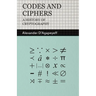 Codes and Ciphers - A History of Cryptography