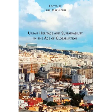 Urban Heritage and Sustainability in the Age of Globalisation