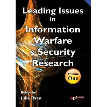 Leading Issues in Information Warfare Research