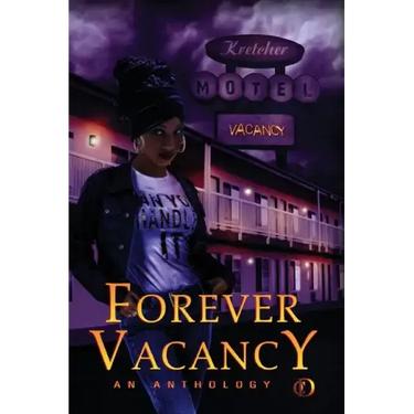 Forever Vacancy: A Colors in Darkness Anthology