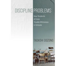 Discipline Problems: How Students of Color Trouble Whiteness in Schools